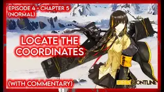 [GFL1] Story Ep. 4 Ch. 5 (Normal) - Locate the Coordinates