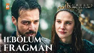 Kuruluş Orhan 11. B&ouml;l&uuml;m Fragman |
