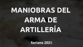 Maniobras del Arma de Artillería 2021
