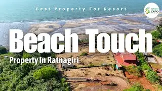 BEACH TOUCH Plot For Sale &ndash; Ratnagiri | Sea Facing | Perfect for Resort / Farmhouse