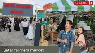 Exploring Torba Farmers Market In  Doha, Qatar With Thomson Travels