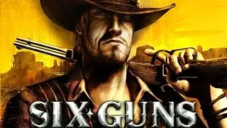 Gameplay Six Guns PC