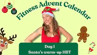 🎄 Christmas Fitness Advent Calendar 🎅  | Day 1 | HIIT Workout