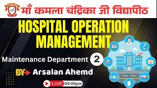 HOSPITAL OPERATION MANAGEMENT Subject  By Arsalan Ahemd | BHM 1st Year | 25 Nov 2025 | MKCV