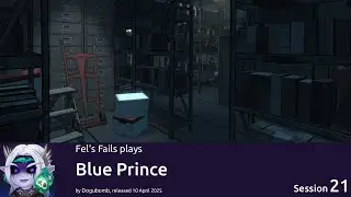 Fel plays Blue Prince by Dogubomb - Session 21