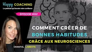 Comment créer de bonnes habitudes grâce aux neurosciences