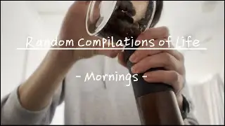 OxVlog | Random Compilations of Life - Mornings