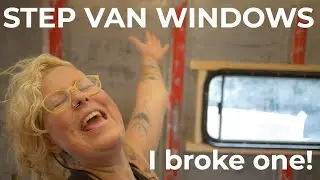Установка окон Step Van Build | Queer VanLife, эпизод №3