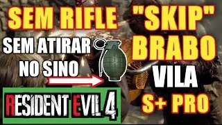 SKIP INSANO NA VILA SEM RIFLE, SEM ATIRAR NO SINO S+ PROFISSIONAL  - RESIDENT EVIL 4 REMAKE