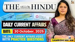 The Hindu Daily News & Current Affairs | 30th October | UPSC Prelims & Mains | Indian Express & Mint