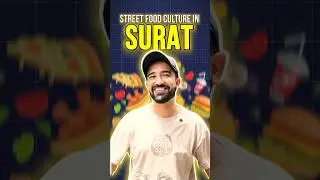 Surat Ka Special Street Food Culture | The Urban Guide