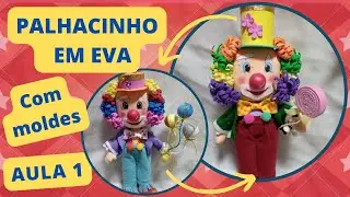 COMO FAZER PALHACINHO DE EVA | AULA 1