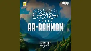 Surah Ar-Rahman (Studio Version)