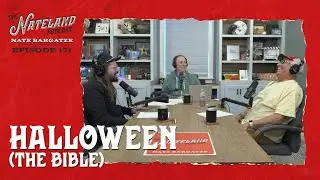 Nateland | Ep  #171 - Halloween (The Bible) ft. Stephen Bargatze