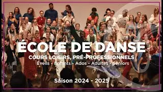 &Eacute;COLE DE DANSE - COURS LOISIRS & PR&Eacute; PROFESSIONNELS 2024-2025