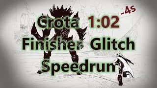 1:02.7 Crota Speedrun Solo finisher glitch 21/Dec/24 [Semi-Patched]