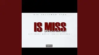 IS MISS (feat. Sherolone)