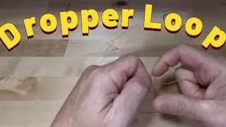Dropper Loop (Finger Knot)