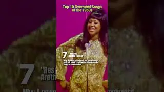 Top 10 Most Overrated Songs of the 1960s You Still Hear Everywhere!