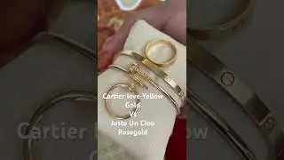 Cartier love Yellow Gold Vs Juste Un Clou Rose Gold  #cartierlove #cartierjuc