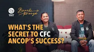 CFC ANCOP - Where Caring and Sharing Happen || Breakthrough