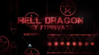 New level and megacollab! #7 (noclip) Hell Dragon
