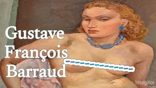 Gustave Fran&ccedil;ois Barraud  A Swiss Master of Realism and Precision,