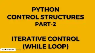 Control Structures in Python - Part-2 - While Loop | Python Tutorial in Tamil for Beginners