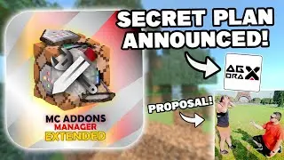SO MUCH MC ADDONS MANAGER NEWS! Secret Plan Revealed, Relaunch, and PROPOSAL!