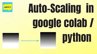 Auto scaling | Creating grayscale ramp image in python