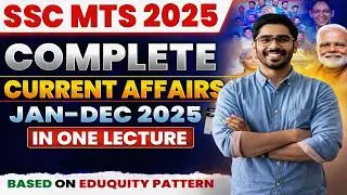 Complete Current Affairs Marathon For SSC MTS 2025 | Current Affairs One Shot For MTS 2025 Exam
