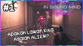 Gameplay IN SOUND MIND PART 1 - Coba Game Horror!