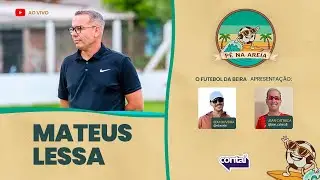 Mateus Lessa | O Luxemburgo do Litoral | Pé na Areia 3