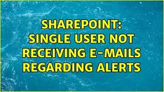 Sharepoint: Single user not receiving e-mails regarding Alerts (2 Solutions!!)