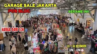 Garage Sale Jakarta Hari Pertama Pos Bloc Sudah Diserbu Pembeli