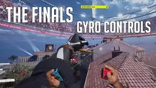 THE FINALS - Assorted Gyroing [Joy-Con on PC]