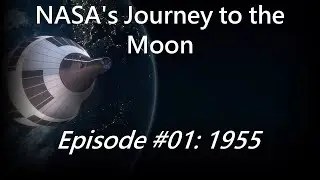 NASA's Journey to the Moon 01: 1955 - Space Program Manager Gameplay