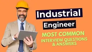 Top 10 Industrial Engineer Interview Questions and Answers for 2026