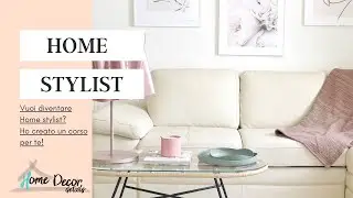 Corso di Home styling