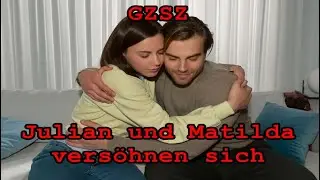 GZSZ-Wunder: Julian und Matilda vers&ouml;hnen sich &ndash; und alle stehen unter Schock!