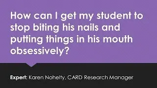 Ask an Autism Expert- Obsessive Nail-Biting