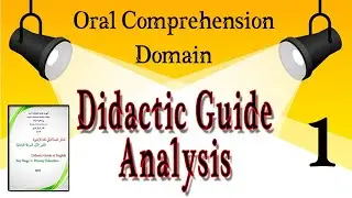 Didactic Guide Analysis : Part Two : Oral Comprehension Domain./// Primary Teachers of English.