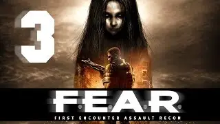 F.E.A.R. #3 - 