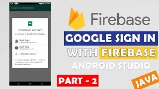 Firebase Google Sign-in Authentication Android  | Part 2/3 | Android App Development Tutorials
