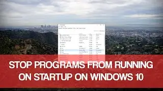 Stop Programs From Running At Startup Windows 10