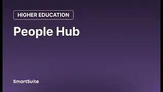 People Hub &mdash; Обзор решения для высшего образования | SmartSuite