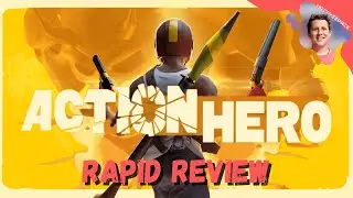 Action Hero VR - Rapid Review