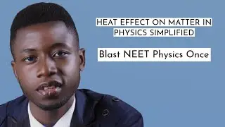 NEET Physics 2026 Likely MCQ/PYQ On Heat Effect On Matter (One Shot In English)
