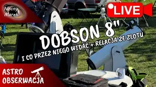 Najbardziej polecany teleskop na start - Dobson 8