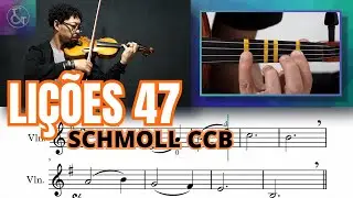 LIÇÃO 47 MELODIA EM MI MENOR Exercício de Ligadura MÉTODO SCHMOLL VIOLINO CCB